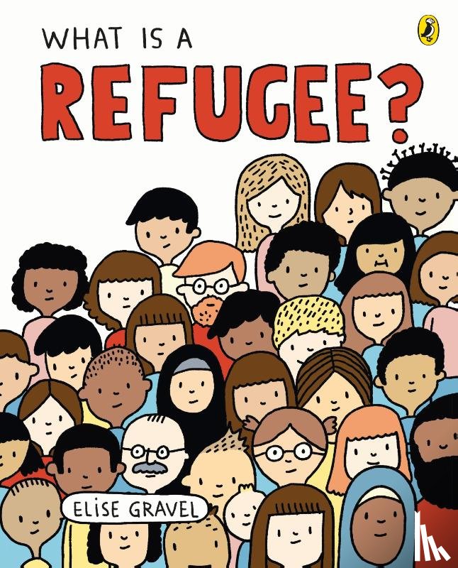 Gravel, Elise - What Is A Refugee?