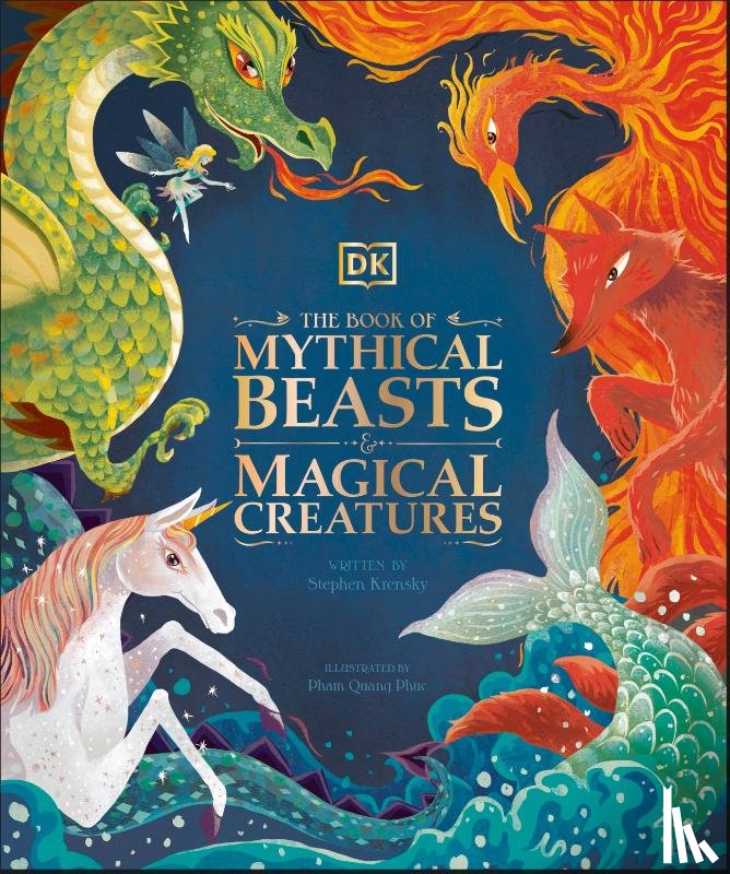 DK, Krensky, Stephen - The Book of Mythical Beasts and Magical Creatures