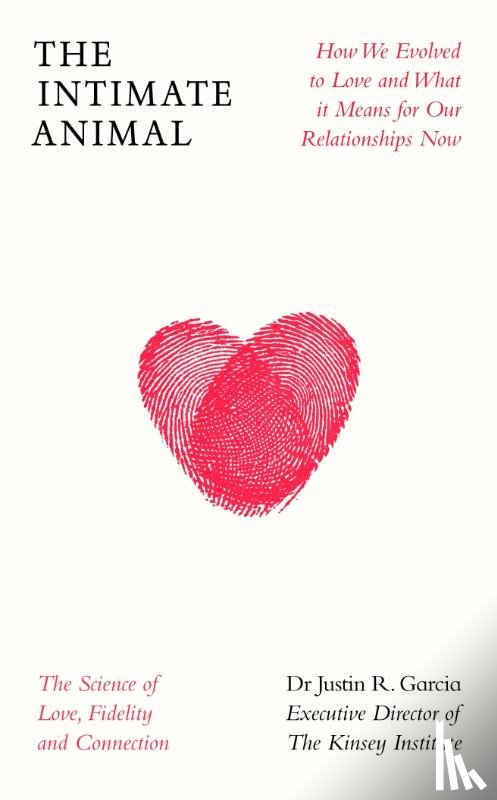 Garcia, Dr Justin - The Intimate Animal