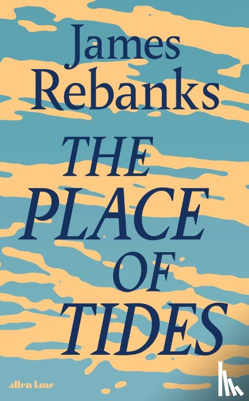 Rebanks, James - The Place of Tides