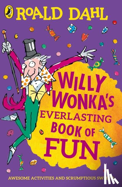 Dahl, Roald - Willy Wonka's Everlasting Book of Fun