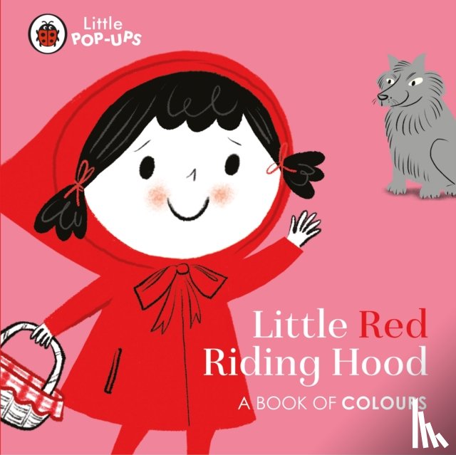  - Little Pop-Ups: Little Red Riding Hood