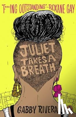 Rivera, Gabby - Juliet Takes a Breath