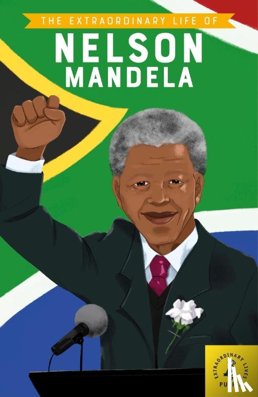 Norry, E. L. - The Extraordinary Life of Nelson Mandela