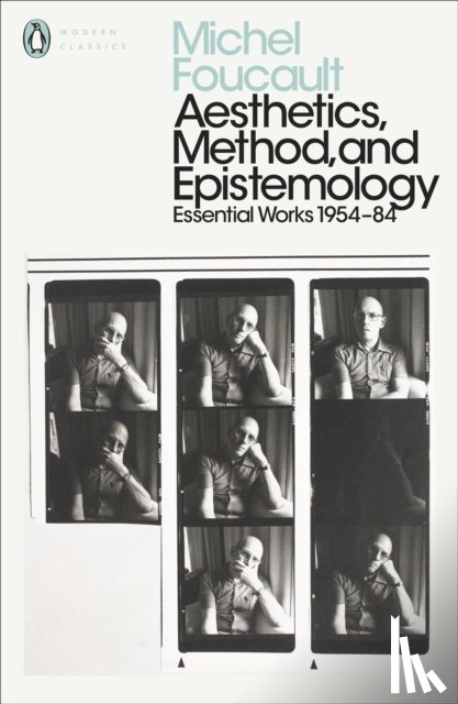 Foucault, Michel - Aesthetics, Method, and Epistemology