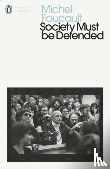 Foucault, Michel - Society Must Be Defended