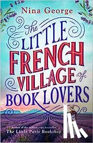 George, Nina - The Little French Village of Book Lovers