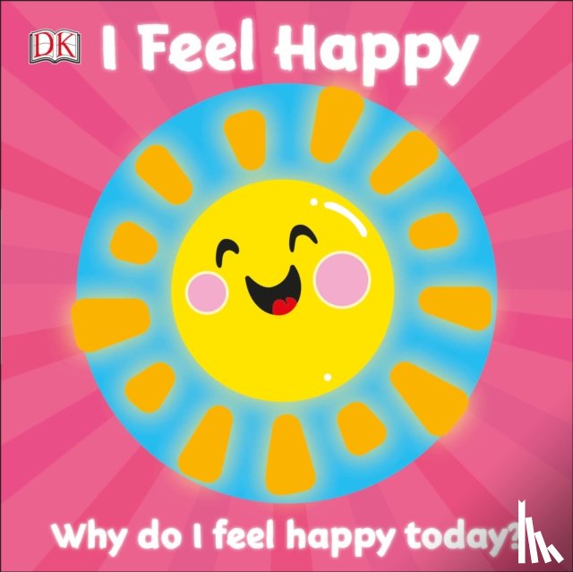 DK - First Emotions: I Feel Happy