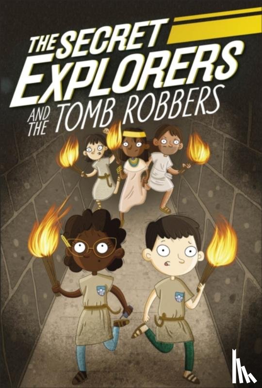 King, SJ - The Secret Explorers and the Tomb Robbers