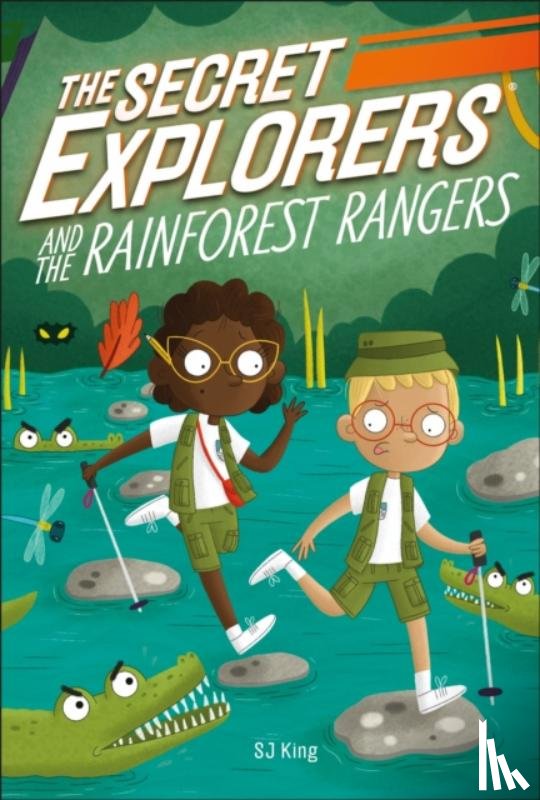 King, SJ - The Secret Explorers and the Rainforest Rangers