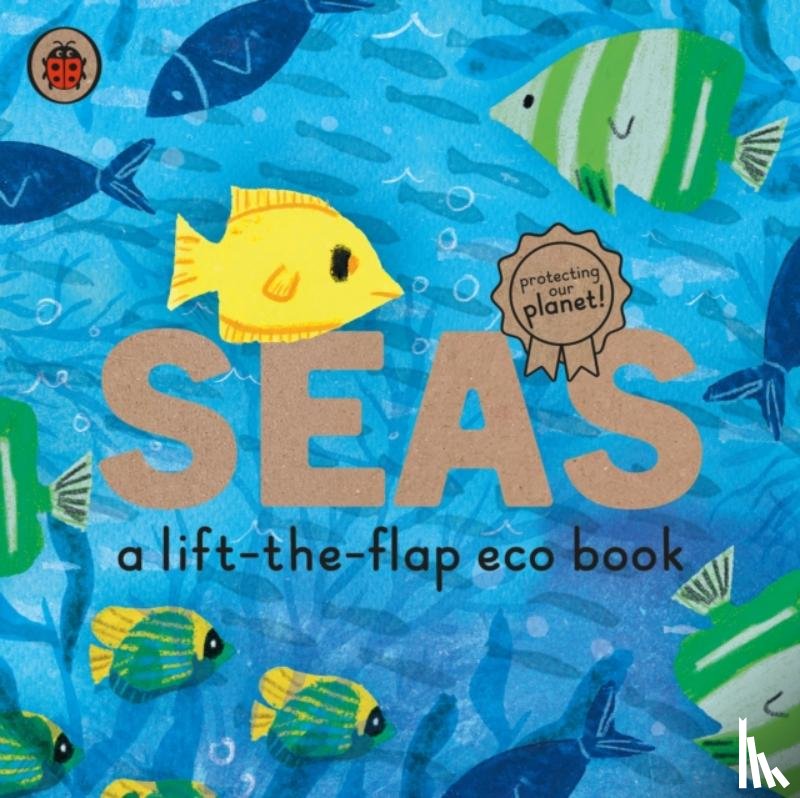  - Seas: A lift-the-flap eco book