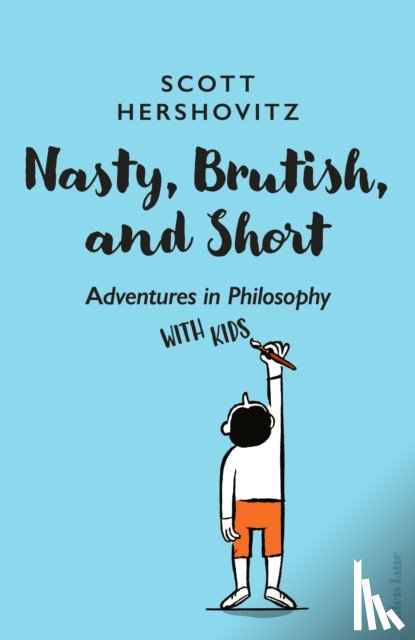 Hershovitz, Scott - Nasty, Brutish, and Short