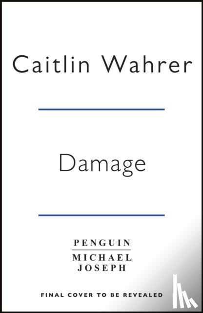 Wahrer, Caitlin - Damage