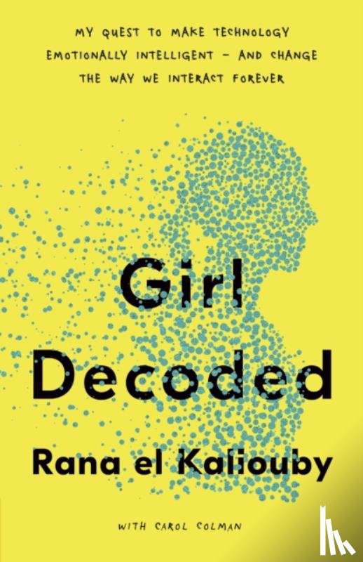 el Kaliouby, Rana - Girl Decoded