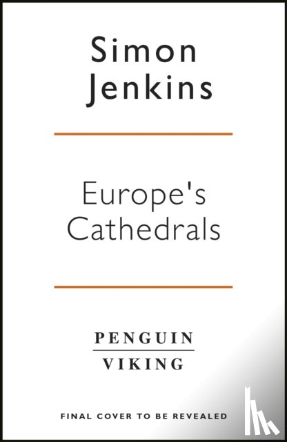 Jenkins, Simon - Europe’s 100 Best Cathedrals