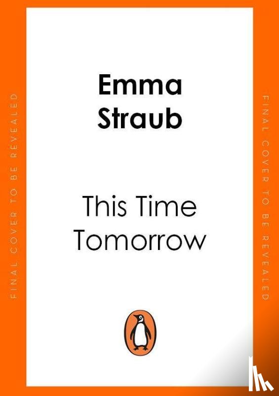 Straub, Emma - This Time Tomorrow
