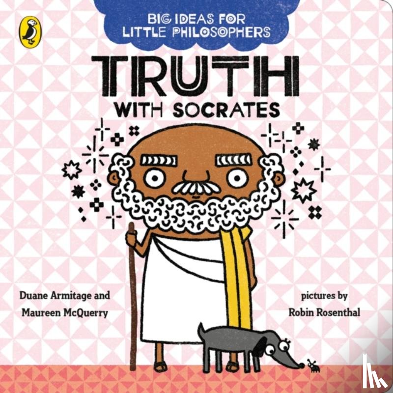 Armitage, Duane, McQuerry, Maureen - Big Ideas for Little Philosophers: Truth with Socrates