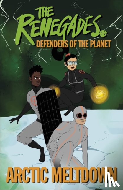 Brown, Jeremy, Selby, David, Jakeway, Katy - The Renegades Arctic Meltdown