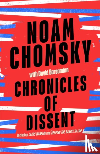 Chomsky, Noam - Chronicles of Dissent