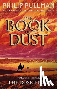 Pullman, Philip - The Rose Field: The Book of Dust Volume Three