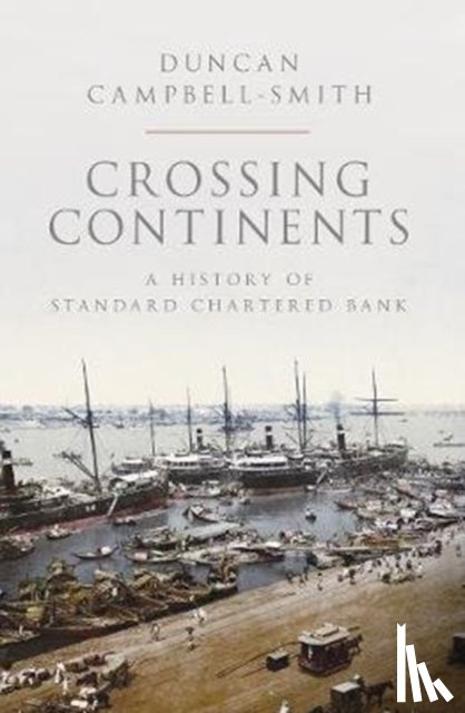 Campbell-Smith, Duncan - Crossing Continents