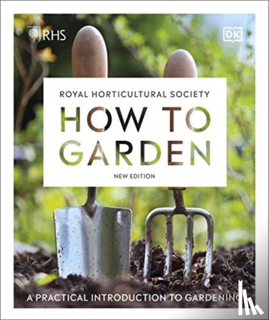 DK - RHS How to Garden New Edition