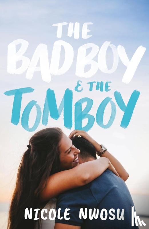 Nwosu, Nicole - The Bad Boy and the Tomboy