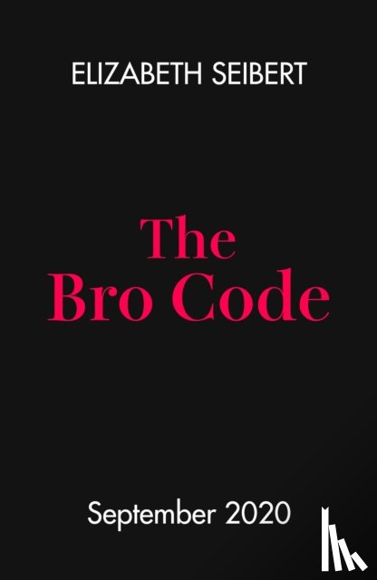 Seibert, Elizabeth - The Bro Code