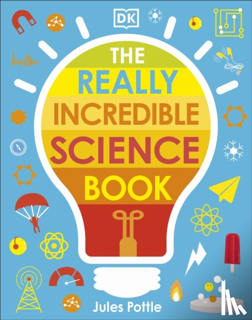 Pottle, Jules - The Really Incredible Science Book