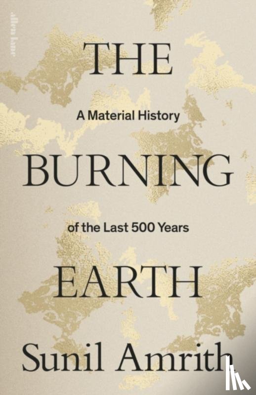 Amrith, Sunil - The Burning Earth