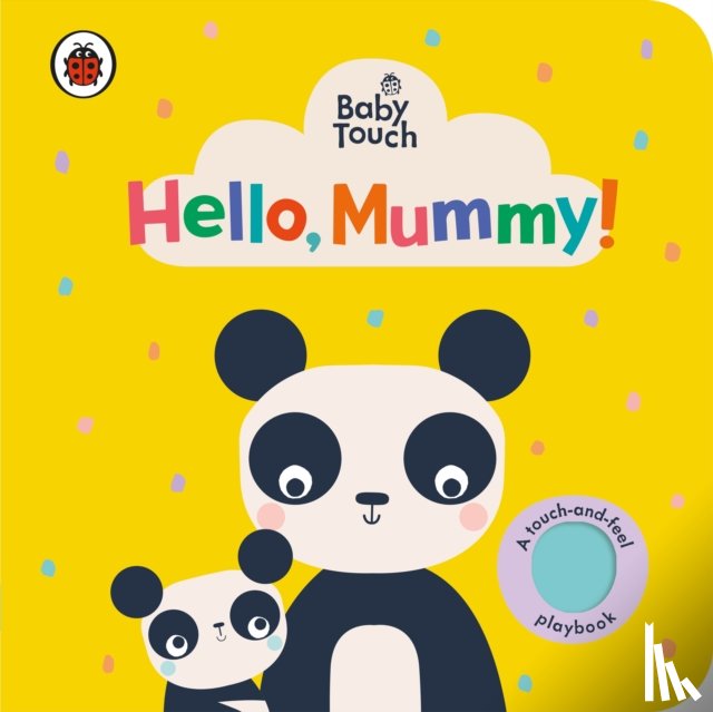 Ladybird - Baby Touch: Hello, Mummy!