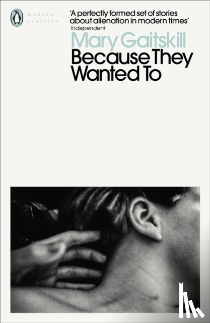 Gaitskill, Mary - Because They Wanted To
