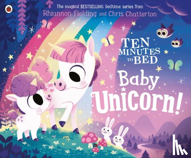 Fielding, Rhiannon - Ten Minutes to Bed: Baby Unicorn