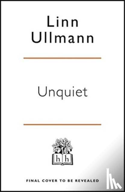 Ullmann, Linn - Unquiet