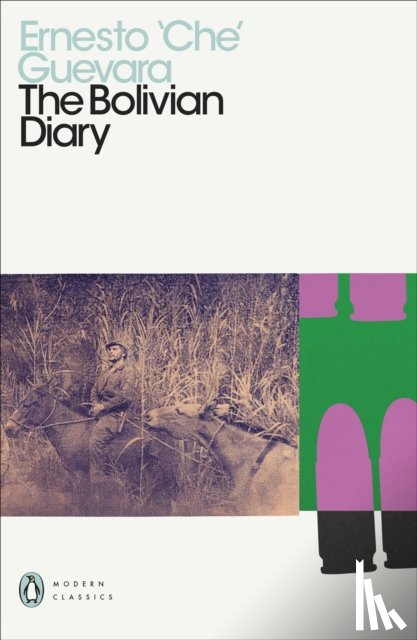 Guevara, Ernesto Che - The Bolivian Diary