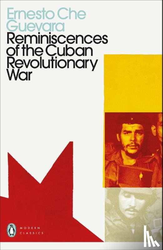 Guevara, Ernesto Che - Reminiscences of the Cuban Revolutionary War