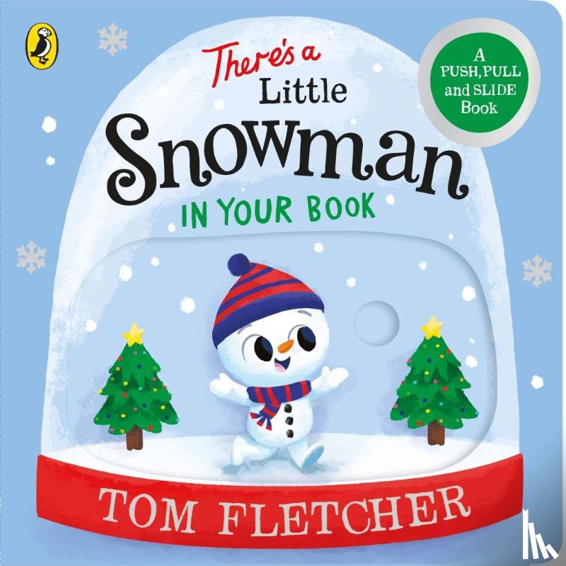 Fletcher, Tom - There’s a Little Snowman in Your Book