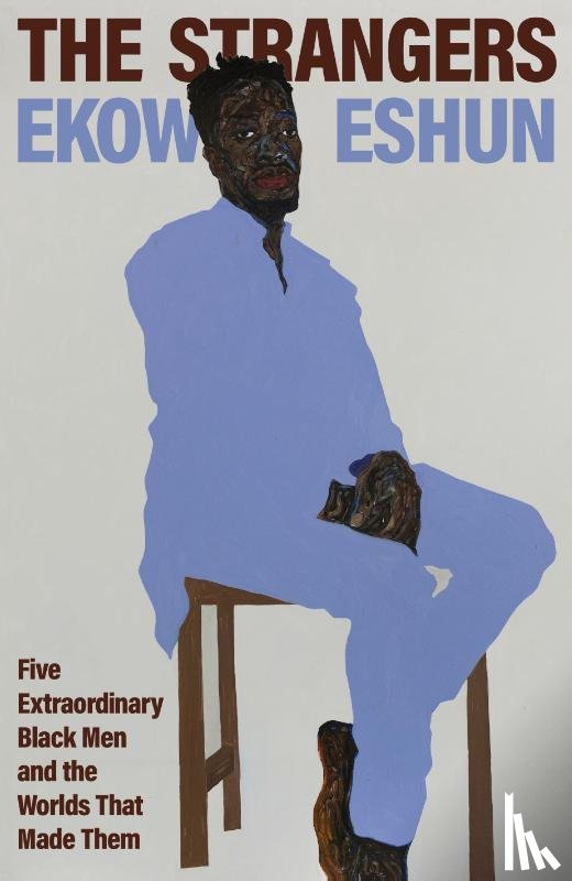 Eshun, Ekow - The Strangers