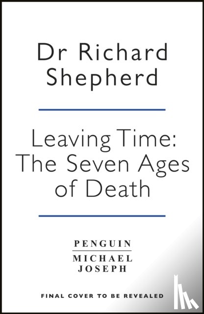 Shepherd, Dr Richard - The Seven Ages of Death