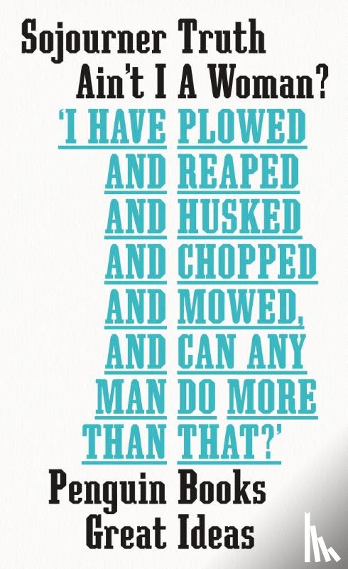 Truth, Sojourner - Ain't I A Woman?