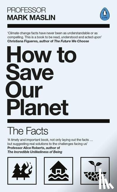 Maslin, Mark A. - How To Save Our Planet