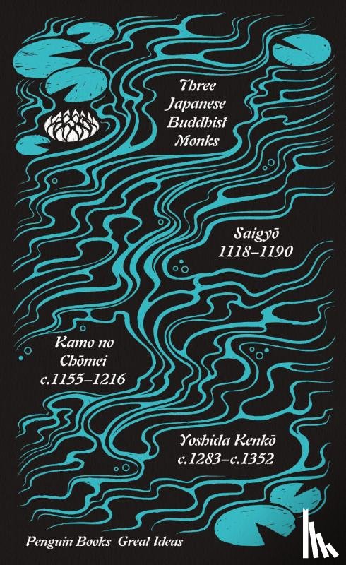 Saigyo, Chomei, Kamo no, Kenko, Yoshida - Three Japanese Buddhist Monks