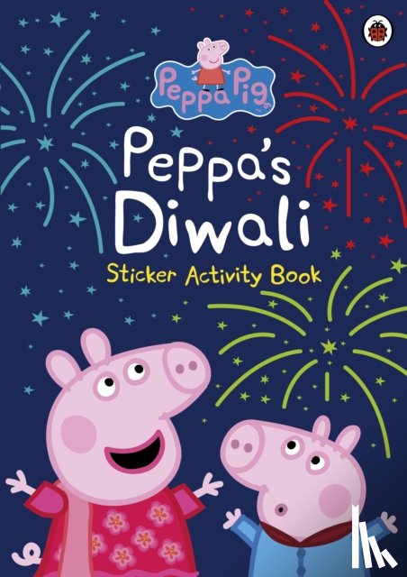 Peppa Pig - Peppa Pig: Peppa's Diwali Sticker Activity Book