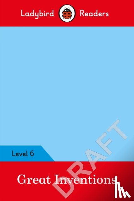 Ladybird - Ladybird Readers Level 6 - Great Inventions (ELT Graded Reader)