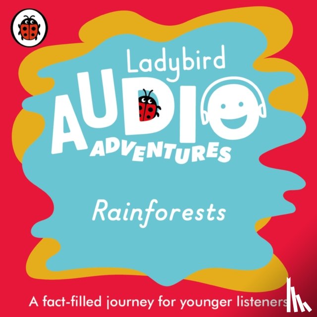 Ladybird - Ladybird Audio Adventures: Rainforests