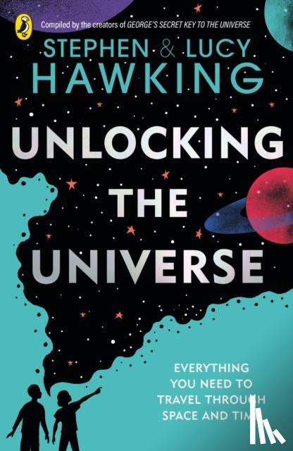 Hawking, Stephen, Hawking, Lucy - Unlocking the Universe