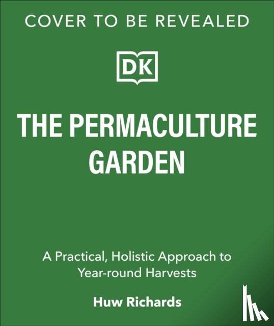 Richards, Huw - The Permaculture Garden
