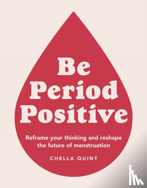 Quint, Chella - Be Period Positive