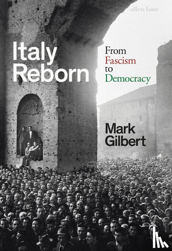 Gilbert, Mark - Italy Reborn