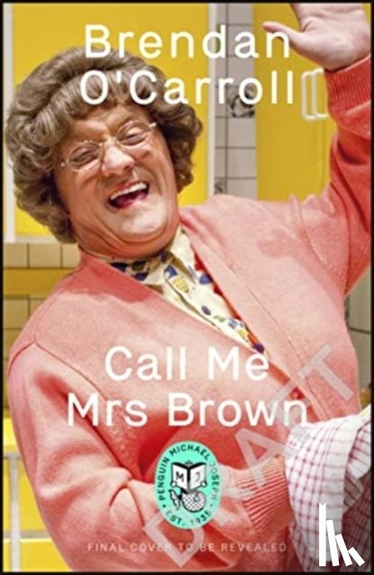 O'Carroll, Brendan - Call Me Mrs. Brown